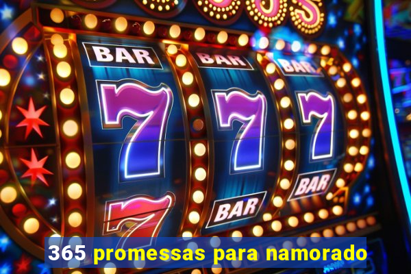 365 promessas para namorado